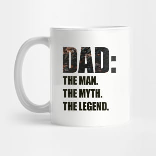 DAD: THE MAN THE MYTH THE LEGEND Mug